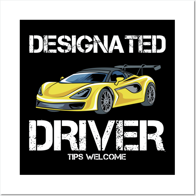 Designated Driver DD Sportcar Tips Welcome Party Wall Art by Gufbox